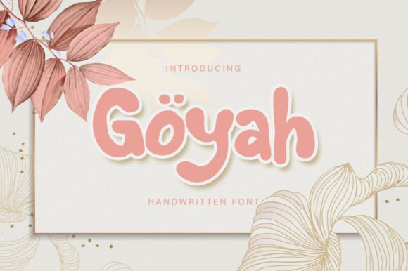 Goyah Display Font: The Ultimate Handwritten Script for Designers