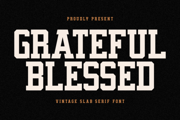 Grateful Blessed Typeface for Strong Branding