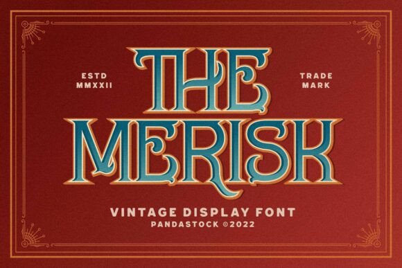 Merisk: A Victorian Display Font for Editorial Charm
