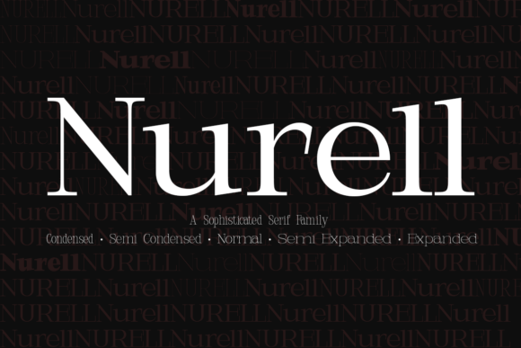 Nurell: The Serif Typeface for Elegant Branding